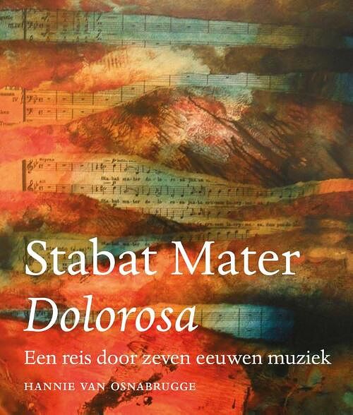 Foto van Stabat mater dolorosa - hannie van osnabrugge - paperback (9789083176420)