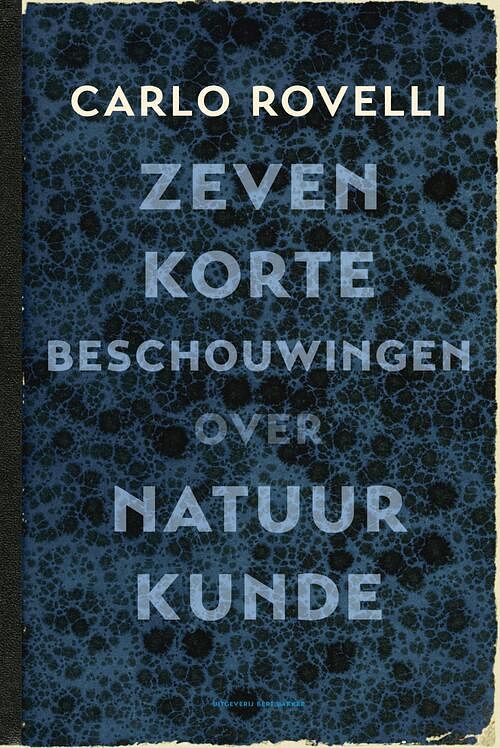 Foto van Zeven korte beschouwingen over natuurkunde - carlo rovelli - ebook (9789035143838)