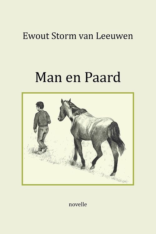 Foto van Man en paard - ewout storm van leeuwen - ebook