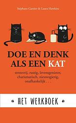 Foto van Doe en denk als een kat - het werkboek - laura hawkins, stephane garnier - ebook (9789021571423)