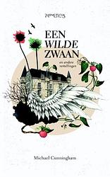 Foto van Een wilde zwaan - michael cunningham - ebook (9789044628692)