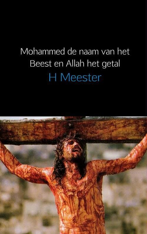 Foto van Mohammed het beest en allah het getal - h. meester - ebook