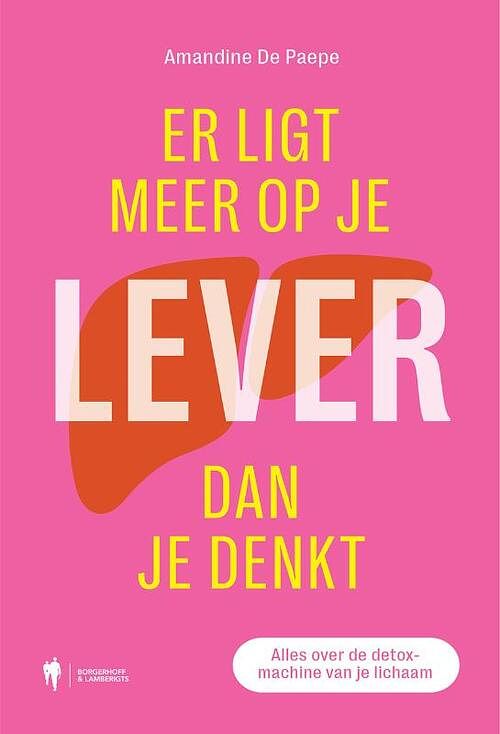 Foto van Er ligt meer op je lever dan je denkt - amandine de paepe - paperback (9789463939669)