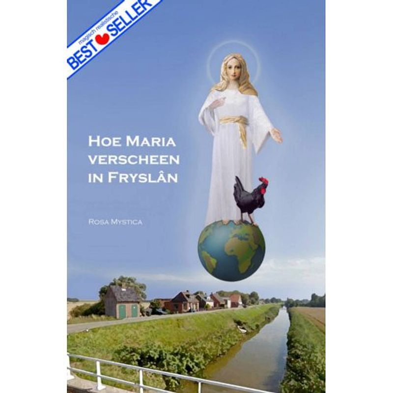 Foto van Hoe maria verscheen in fryslan