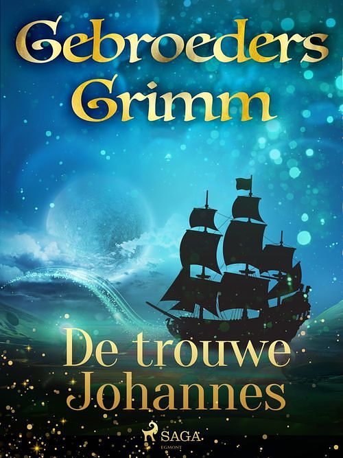 Foto van De trouwe johannes - de gebroeders grimm - ebook