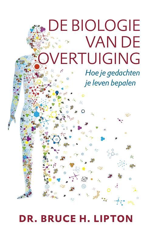 Foto van De biologie van de overtuiging - bruce h. lipton - ebook (9789020213485)