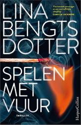 Foto van Spelen met vuur - lina bengtsdotter - ebook