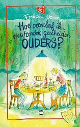 Foto van Hoe overleef ik met/zonder gescheiden ouders? - francine oomen - ebook (9789021489070)