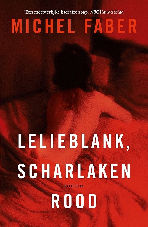 Foto van Lelieblank, scharlakenrood - michel faber - ebook (9789463810357)