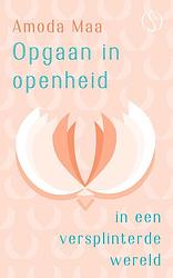 Foto van Opgaan in openheid - amoda maa - ebook (9789493228474)