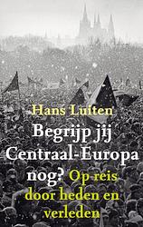 Foto van Begrijp jij centraal-europa nog? - hans luiten - ebook