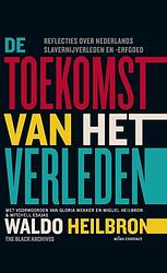 Foto van De toekomst van het verleden - waldo heilbron - ebook