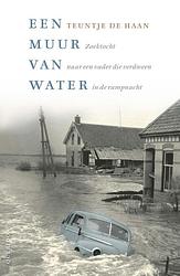 Foto van Een muur van water - teuntje de haan - ebook (9789021409382)