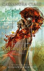 Foto van De laatste uren trilogie 1 - ketting van goud - cassandra clare - paperback (9789024594856)