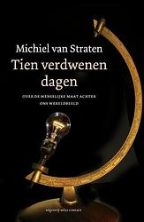 Foto van Tien verdwenen dagen - michiel van straten - ebook (9789045021218)