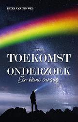 Foto van Toekomst onderzoek - peter van der wel - paperback (9789464870435)