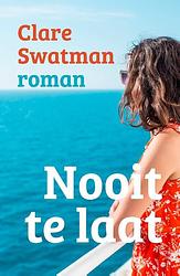 Foto van Nooit te laat - clare swatman - paperback (9789493297074)