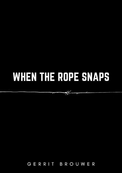 Foto van When the rope snaps - gerrit brouwer - ebook (9789464436990)