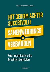 Foto van Het geheim achter succesvolle samenwerkingsverbanden - mirjam van drimmelen - ebook (9789461264282)