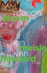 Foto van Een meisje van honderd - marion bloem - hardcover (9789029547864)