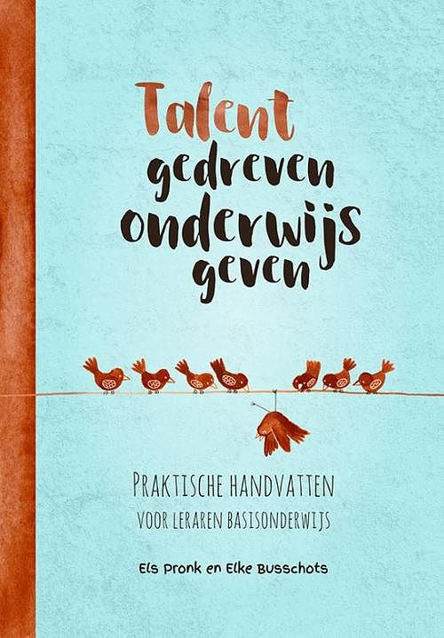 Foto van Talentgedreven onderwijs geven - elke busschots, els pronk - paperback (9789023256779)