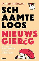 Foto van Schaamteloos nieuwsgierigheid - danae bodewes - ebook (9789024449651)