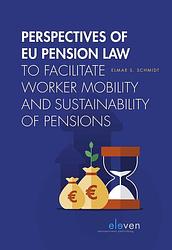 Foto van Perspectives of eu pension law to facilitate worker mobility and sustainability of pensions - e.s. schmidt - ebook (9789059315686)