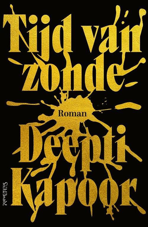 Foto van Tijd van zonde - deepti kapoor - paperback (9789044645675)