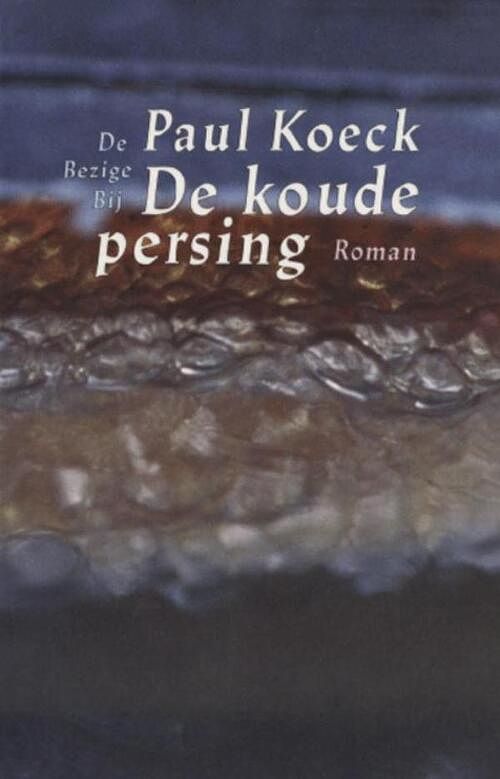 Foto van De koude persing - paul koeck - ebook (9789023467625)