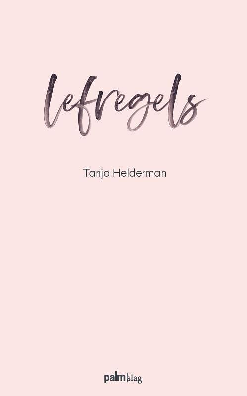 Foto van Lefregels - tanja helderman - paperback (9789493059474)