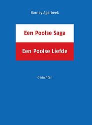 Foto van Een poolse saga, een poolse liefde - barney agerbeek - paperback (9789062657650)