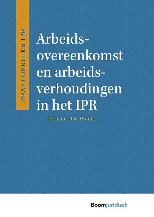 Foto van Arbeidsovereenkomst en arbeidsverhoudingen in het ipr - j.a. pontier - ebook (9789460945137)