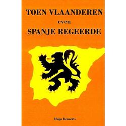 Foto van Toen vlaanderen even spanje regeerde