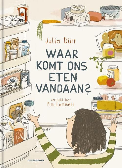 Foto van Waar komt ons eten vandaan? - julia dürr - hardcover (9789462916791)