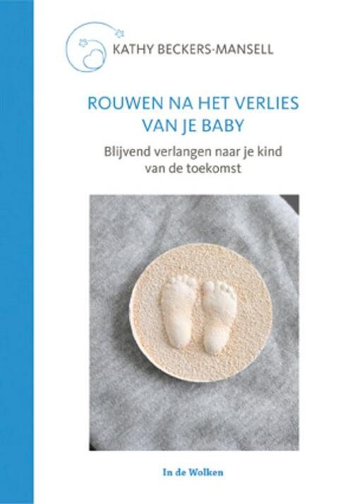 Foto van Rouwen na het verlies van je baby - kathy beckers-mansell - ebook (9789077179536)