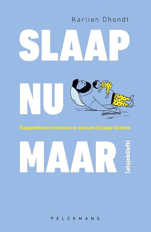 Foto van Slaap nu maar (alsjeblieft) - karlien dhondt - paperback (9789464010732)