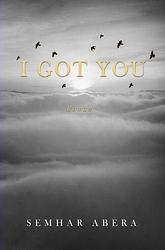 Foto van I got you - semhar abera - ebook (9789402182781)