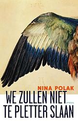 Foto van We zullen niet te pletter slaan - nina polak - ebook (9789044625813)