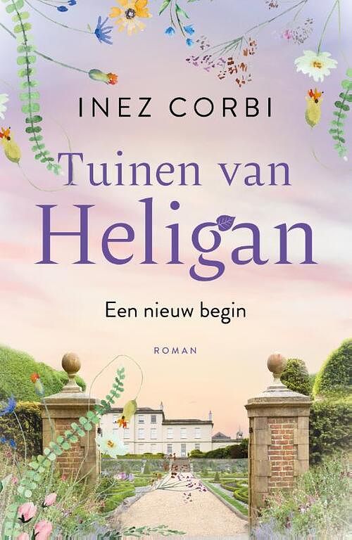 Foto van De tuinen van heligan - een nieuw begin - inez corbi - paperback (9789400515987)