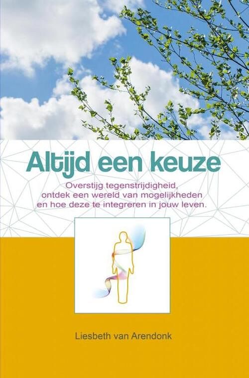 Foto van Altijd een keuze - liesbeth van arendonk - ebook (9789402185676)