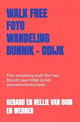 Foto van Walk free foto wandeling bunnik - odijk - gerard en nellie van duin en werner - paperback (9789403612621)