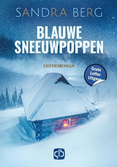 Foto van Blauwe sneeuwpoppen - grote letter uitgave - sandra berg - hardcover (9789036440547)