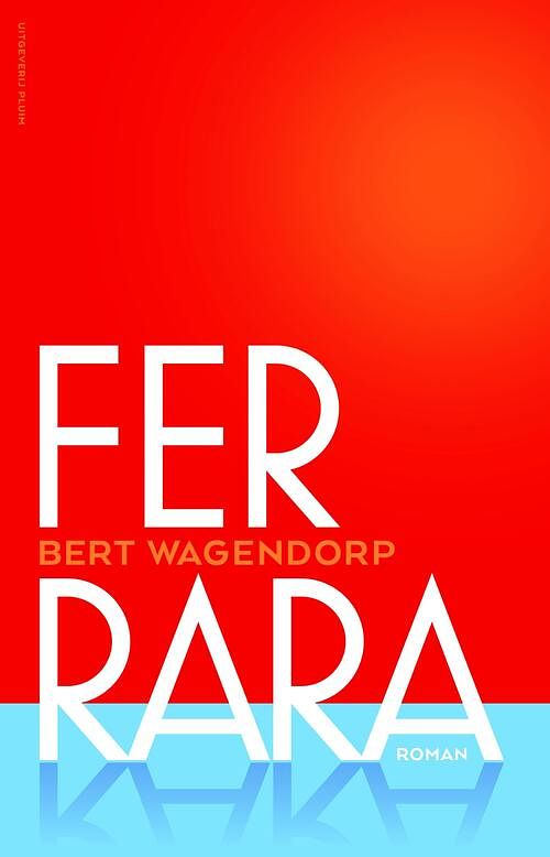 Foto van Ferrara - bert wagendorp - ebook (9789492928344)