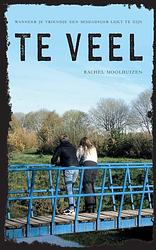 Foto van Te veel - rachel moolhuizen - paperback (9789464685442)