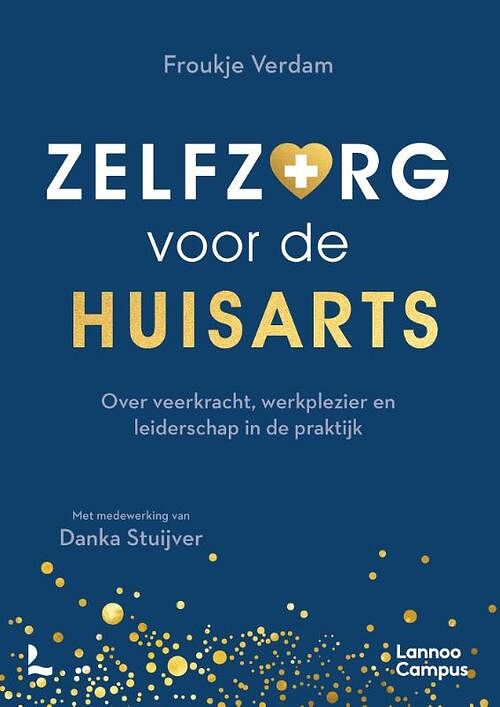 Foto van Zelfzorg voor de huisarts - froukje verdam - paperback (9789401483902)