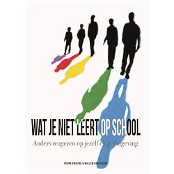 Foto van Wat je niet leert op school