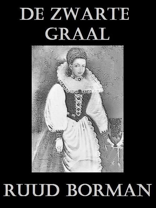 Foto van De zwarte graal - ruud borman - ebook (9789491501067)