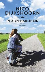 Foto van In zijn nabijheid - nico dijkshoorn - ebook (9789025443153)