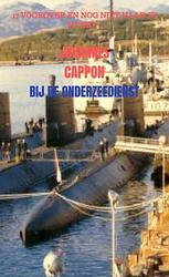 Foto van Bij de onderzeedienst - johannes cappon - paperback (9789403689050)
