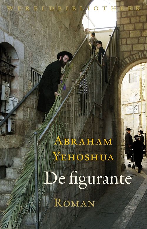 Foto van De figurante - a.b. yehoshua - ebook (9789028441552)